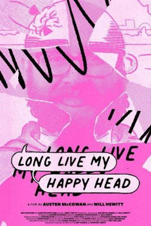 Pelisplus2 Long Live My Happy Head