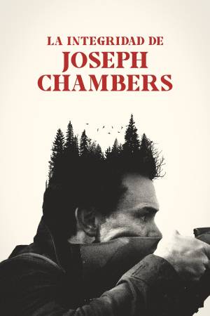 Pelisplus2 La integridad de Joseph Chambers