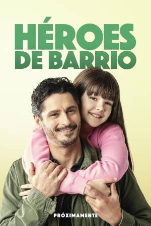 Pelisplus2 Héroes de barrio