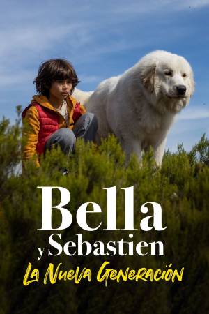 Pelisplus2 Bella y Sebastien: La nueva generación