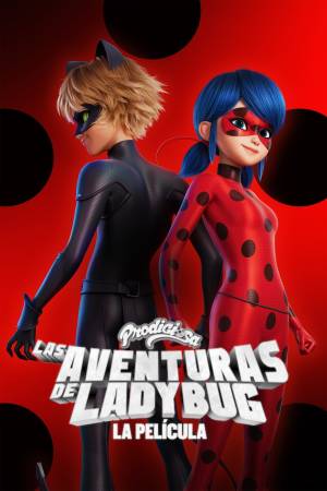 Pelisplus2 Miraculous: Las aventuras de Ladybug - La Película