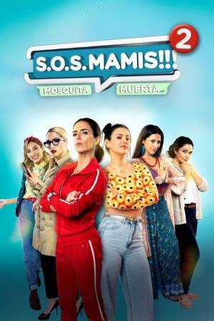 Pelisplus2 S.O.S Mamis 2: Mosquita Muerta
