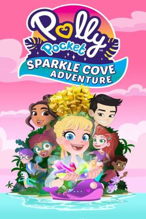 Pelisplus2 Polly Pocket Sparkle Cove Adventure