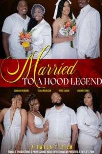 Married to a Hood Legend