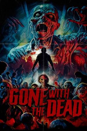 Pelisplus2 Gone with the Dead