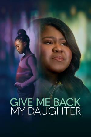 Pelisplus2 Give Me Back My Daughter