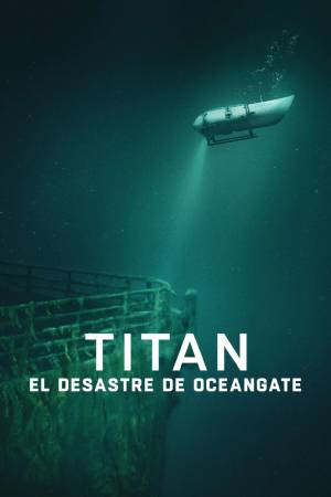 Pelisplus2 Titán: La tragedia de OceanGate