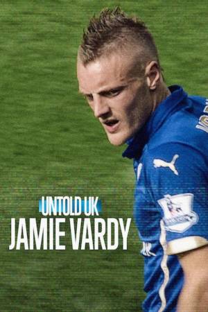 Al descubierto en el Reino Unido: Jamie Vardy