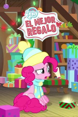 My Little Pony: Best Gift Ever