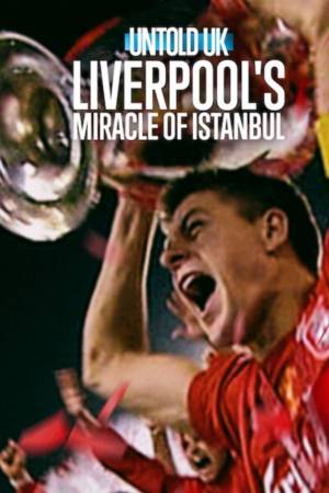 Secretos del deporte (Reino Unido): El milagro de Estambul